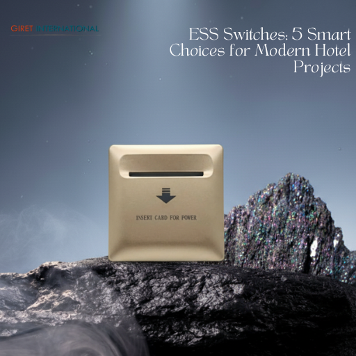 Premium ESS Switches for hotel rooms Giret International power control system