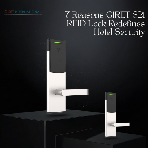 Sleek brushed-metal GIRET S21 RFID Lock providing advanced Aero Sleep-style design aesthetic for hotels and resorts