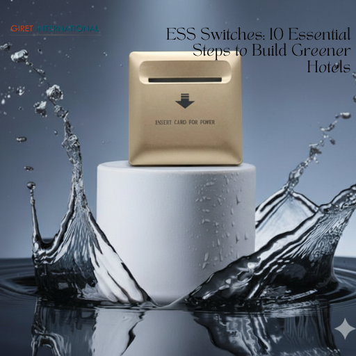 Giret International ESS Switch RFID hotel energy saving switch for efficiency