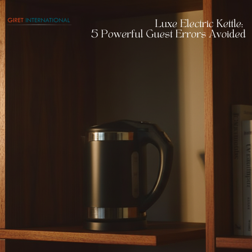 Luxe electric kettle daily use kettle for hotels and resorts