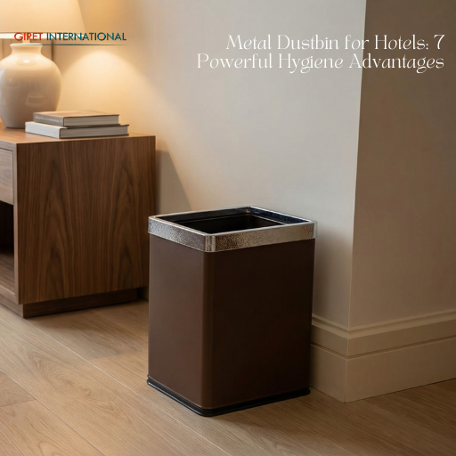 Metal Dustbin for Hotels: 7 Powerful Hygiene Advantages