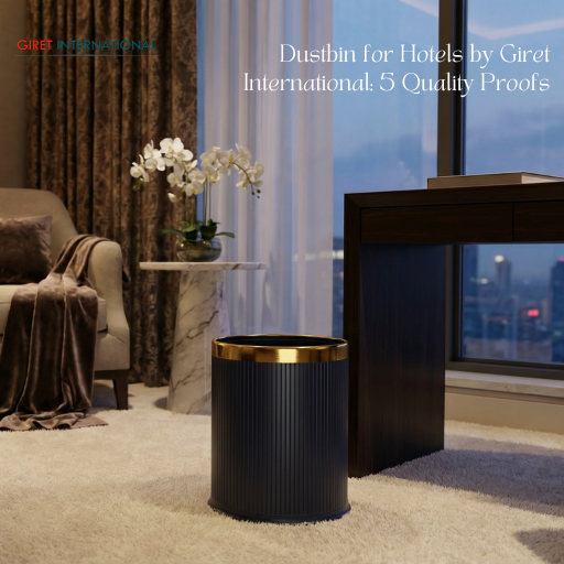 Dustbin for Hotels by Giret International Quality Proofs