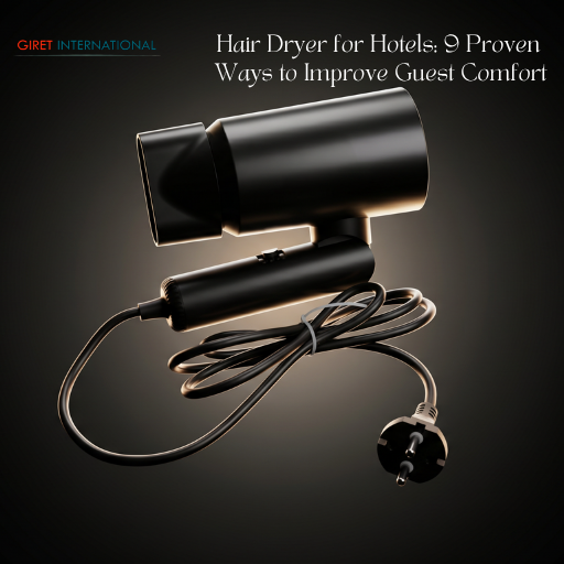 Hair Dryer by Giret International compact design for hospitality use
