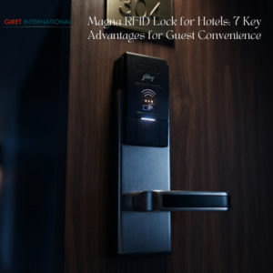 Magna RFID Lock by Giret with advanced hotel security technology
