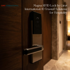 Magna RFID Lock for Hotel delivering seamless and secure guest access